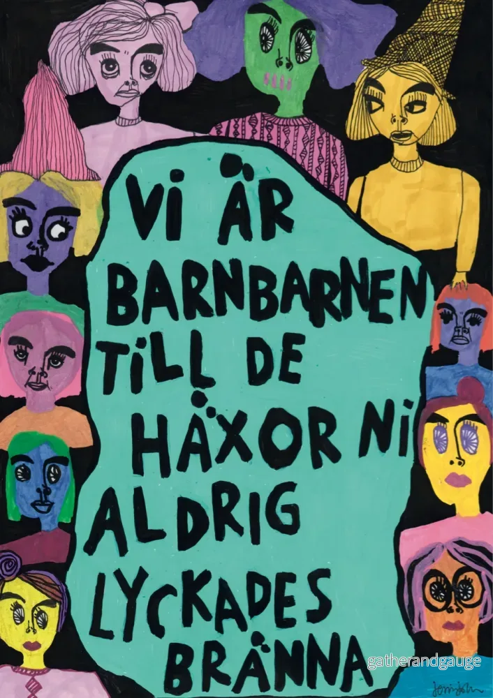 Barnbarnen till de häxor ni aldrig lyckades bränna Barnbarnen till de häxor ni aldrig lyckades bränna