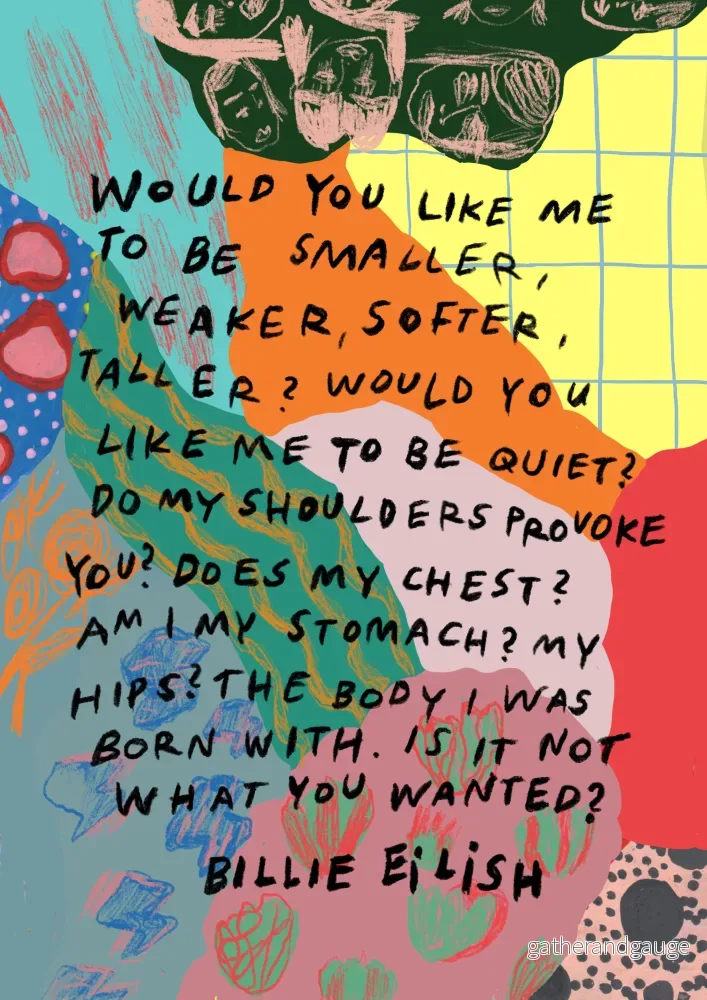 Would you like me to be smaller (Billie Eilish) Would you like me to be smaller (Billie Eilish)