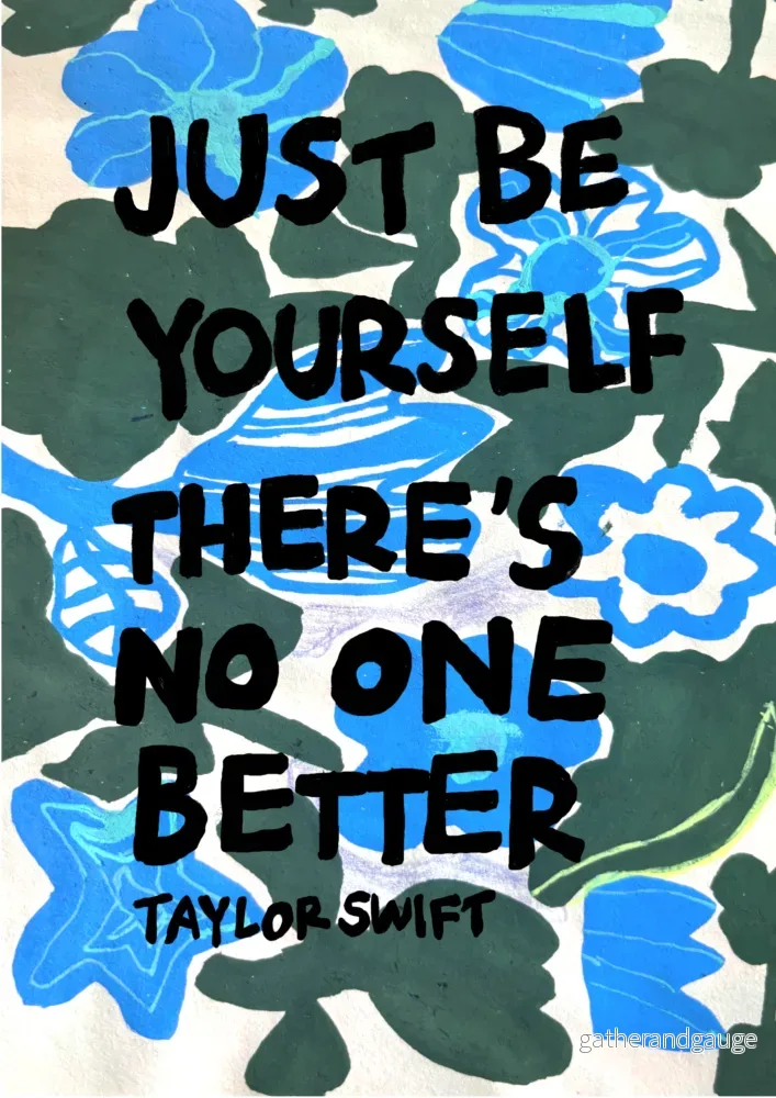 Just be yourself. There’s no one better. (Taylor Swift) Just be yourself. There’s no one better. (Taylor Swift)