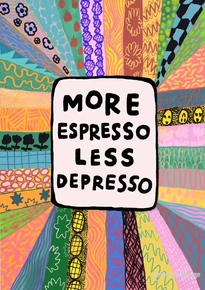 More espresso less depresso – version 4 More espresso less depresso – version 4