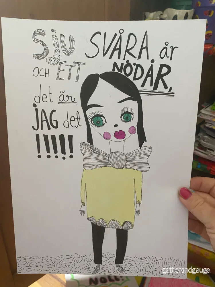 Fyndhörnan! Sju svåra år och ett nödår, det är jag det!!! (A4) - Bild 2